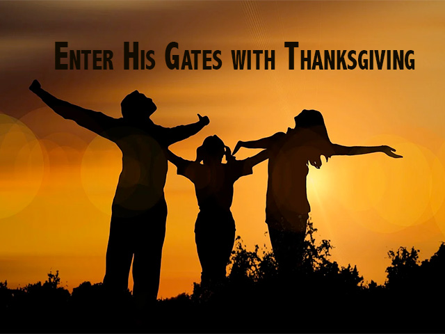 Enter His Gates with Thanksgiving