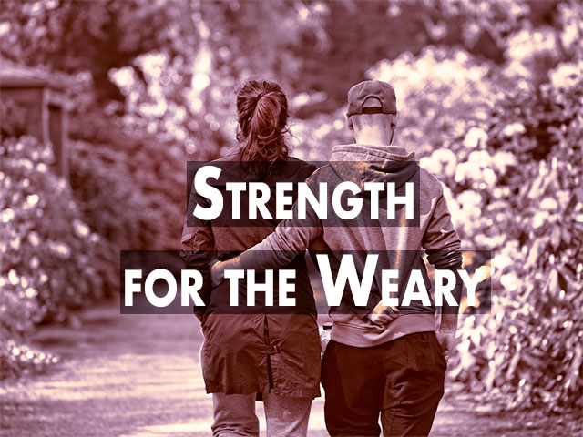 Strength for the Weary