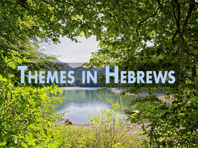 Themes in Hebrews