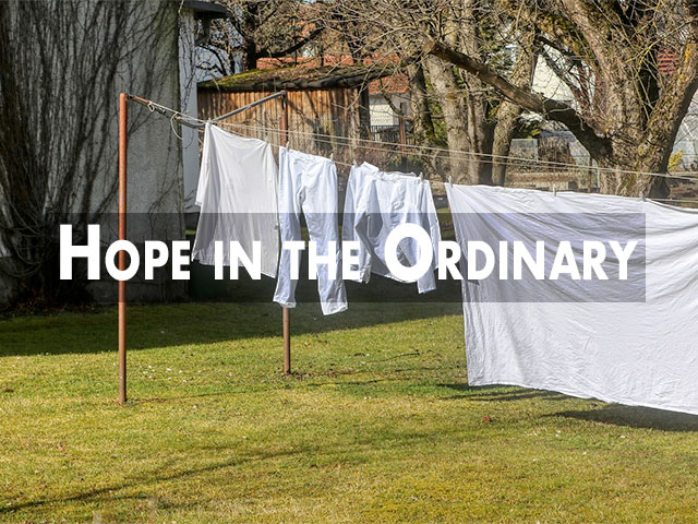 Hope in the Ordinary