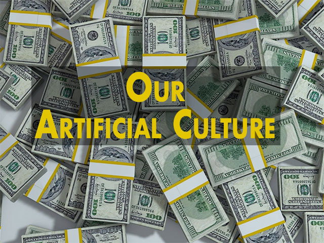 Our Artificial Culture