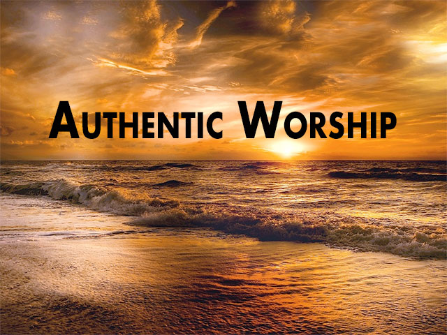 Authentic Worship