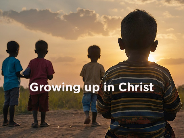 Growing up in Christ
