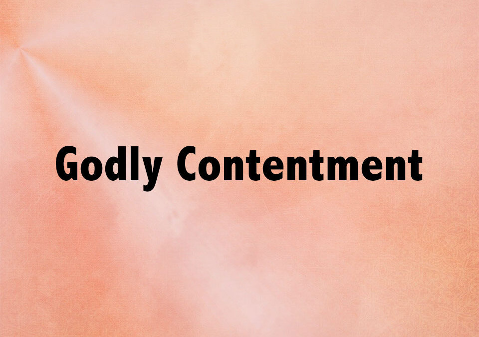 Godly Contentment