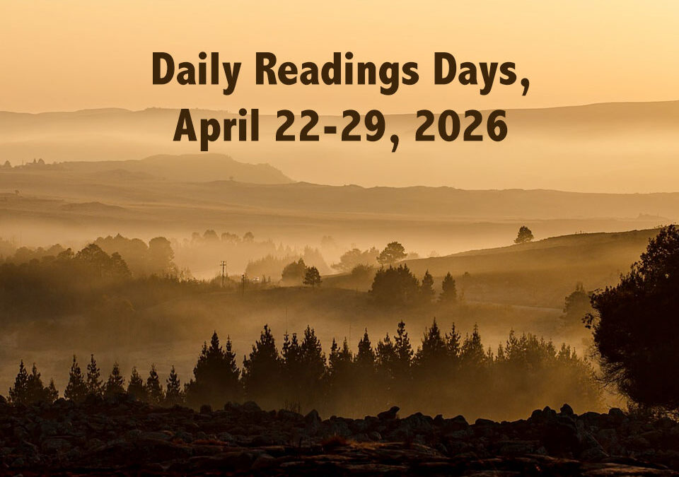 Daily Readings Days, April 22-29, 2026