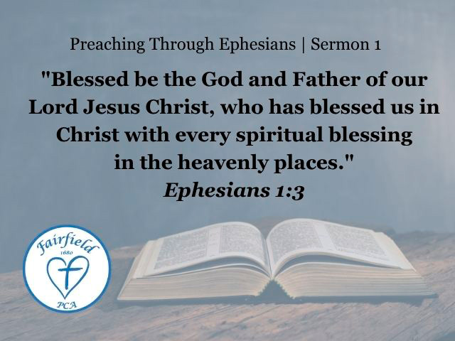 Ephesians 1: Grace, Peace, and the God Who Makes It Possible
